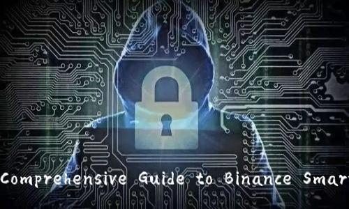 TPWallet: The Comprehensive Guide to Binance Smart Chain Wallet