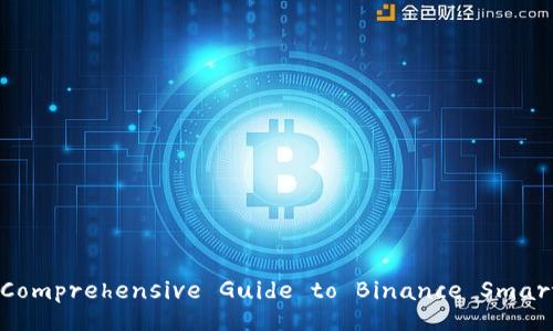 TPWallet: The Comprehensive Guide to Binance Smart Chain Wallet